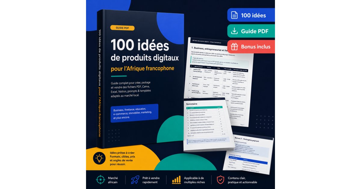 100 idées de produits digitaux pour l’Afrique francophone — Guide PDF pratique