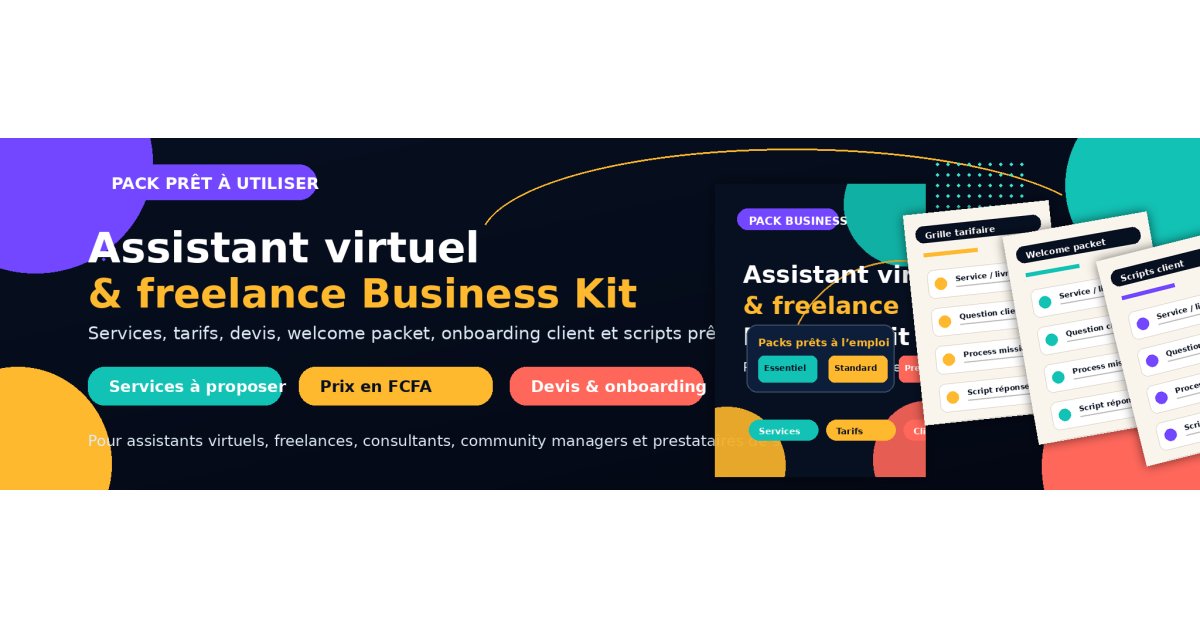 Pack Assistant Virtuel & Freelance Business Kit — Services, tarifs, devis, onboarding client et scripts prêts à adapter